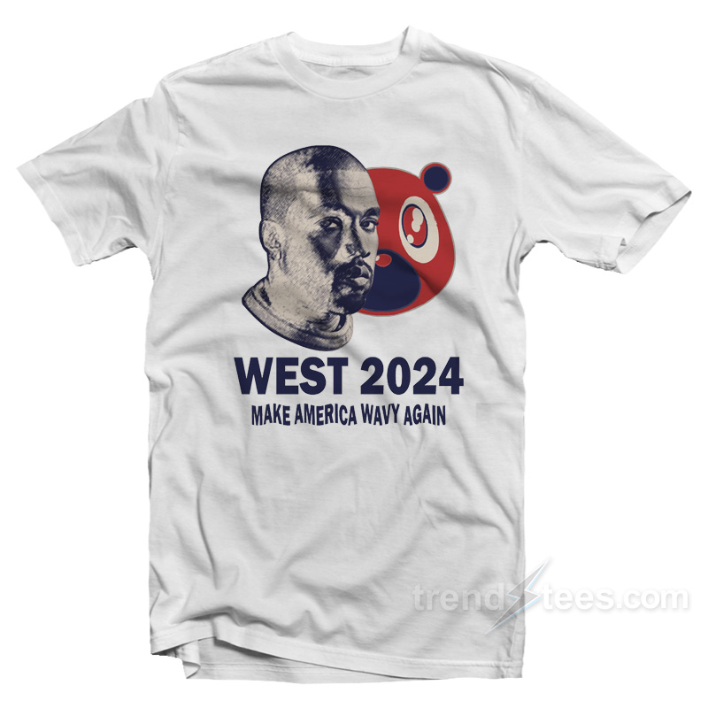 Make America Wavy Again Great Kanye West T Shirt Trendstees Com