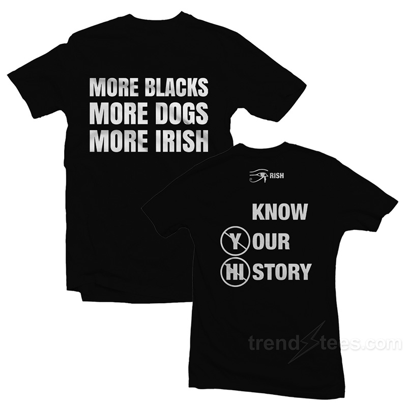 more irish more dogs t shirt