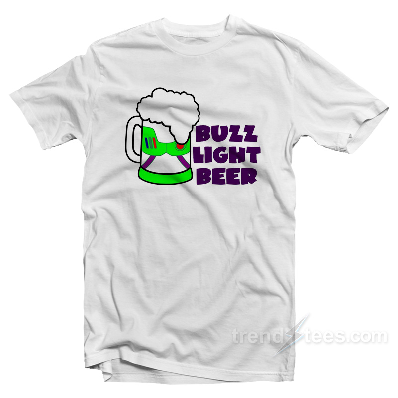 buzz light beer shirt