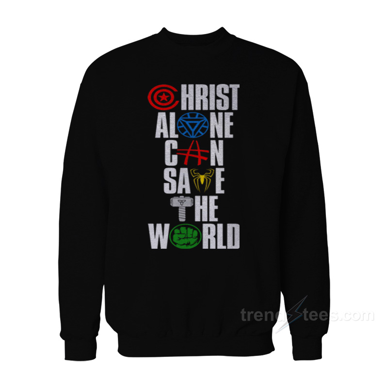 christ alone can save the world shirt