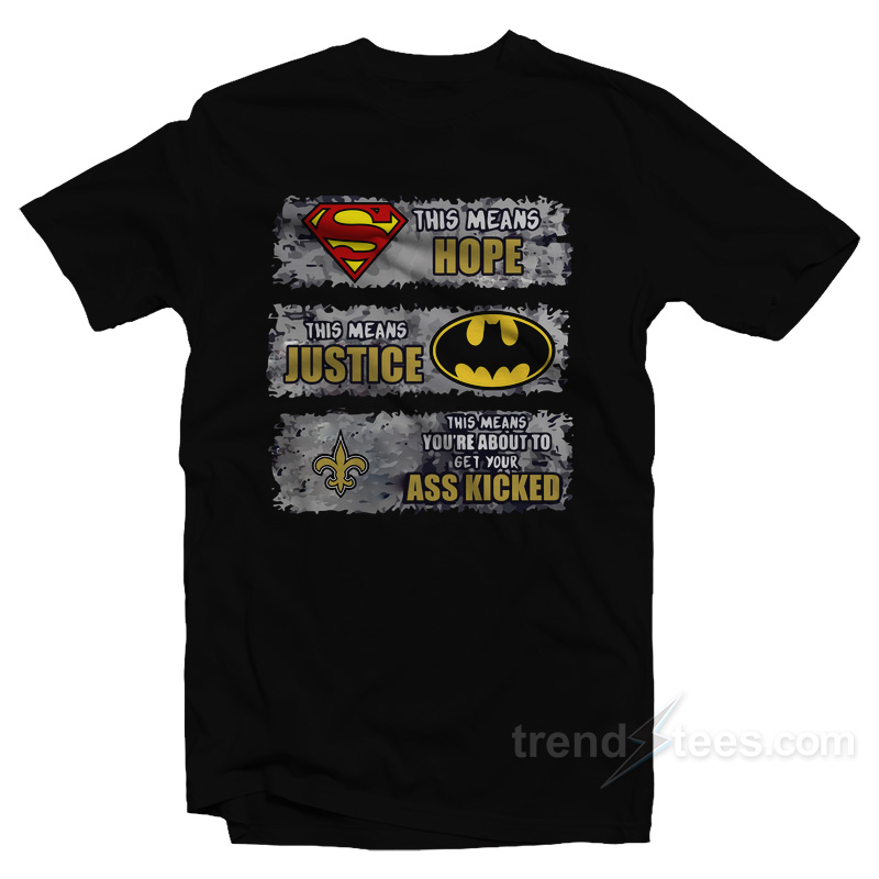 New Orleans Saints Superman Means Hope T-Shirt 