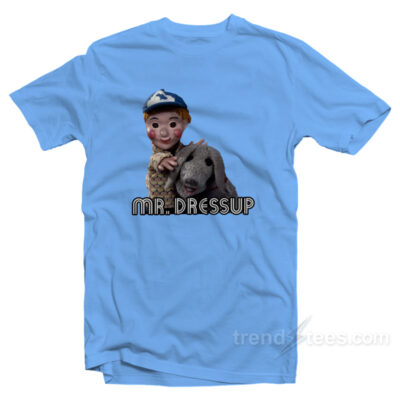 mr dressup shirt