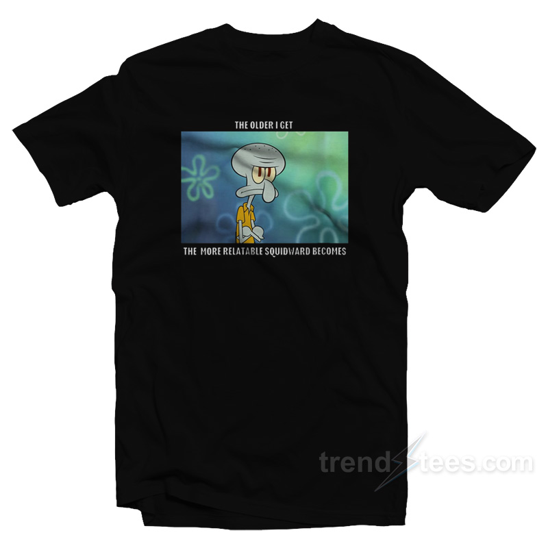 SpongeBob Squarepants Relatable Squidward T-Shirt - Trendstees.com